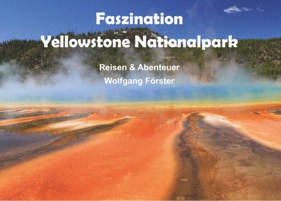 Cover-Bild Faszination Yellowstone Nationalpark