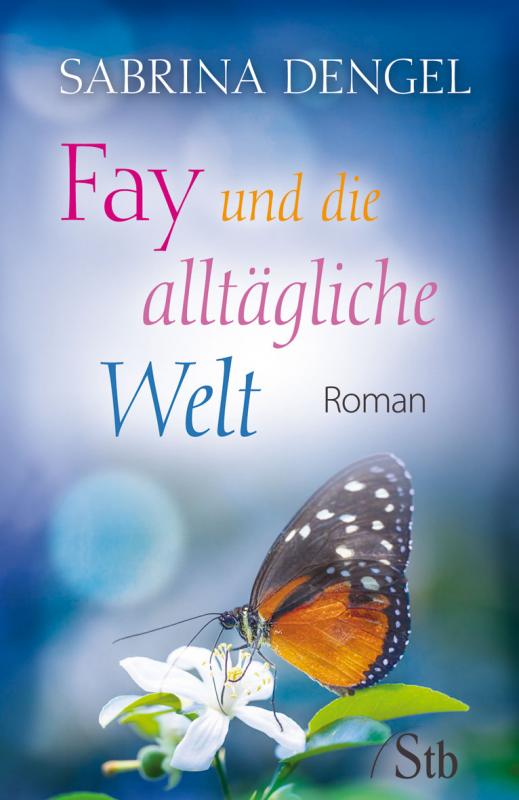 Cover-Bild Fay und die alltägliche Welt