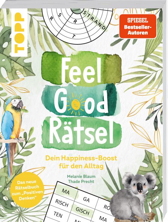 Cover-Bild Feel Good Rätsel. Noch mehr Rätsel zum »Positiven Denken« (SPIEGEL Bestseller-Autoren)