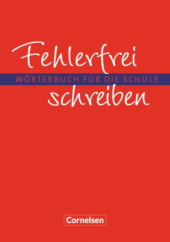 Cover-Bild Fehlerfrei schreiben - Wörterbuch für die Schule