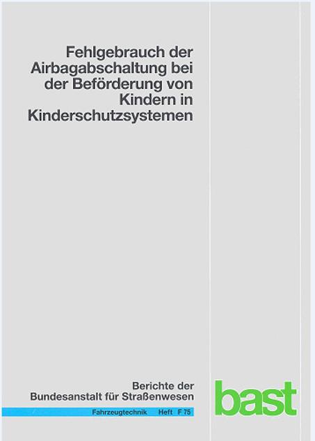 Cover-Bild Fehlgebrauch der Airbagschaltung bei der Beförderung von Kindern in Kinderschutzsystemen