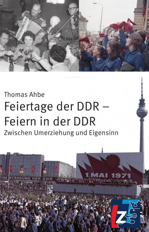 Cover-Bild Feiertage der DDR – Feiern in der DDR