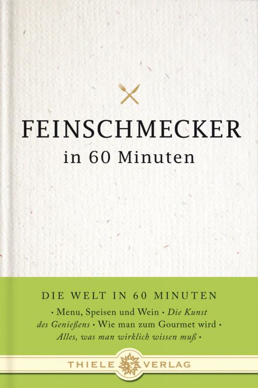 Cover-Bild Feinschmecker in 60 Minuten