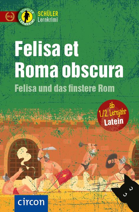 Cover-Bild Felisa et Roma obscura – Felisa und das finstere Rom