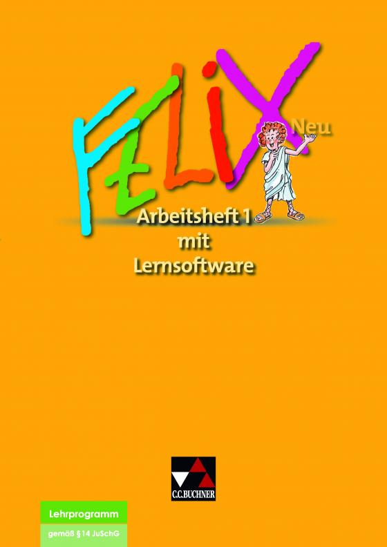 Cover-Bild Felix neu - Unterrichtswerk für Latein / Felix AH 1 – neu mit Lernsoftware