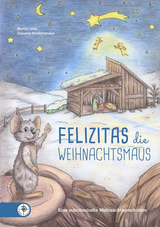 Cover-Bild Felizitas / Felizitas die Weihnachtsmaus