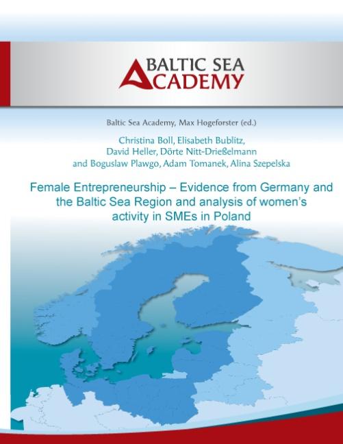 Cover-Bild Female Entrepreneurship – Evidence from Germany and the Baltic Sea Region