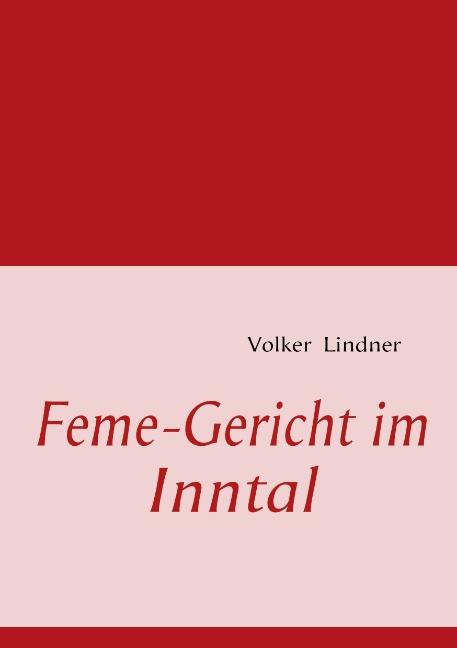 Cover-Bild Feme-Gericht im Inntal