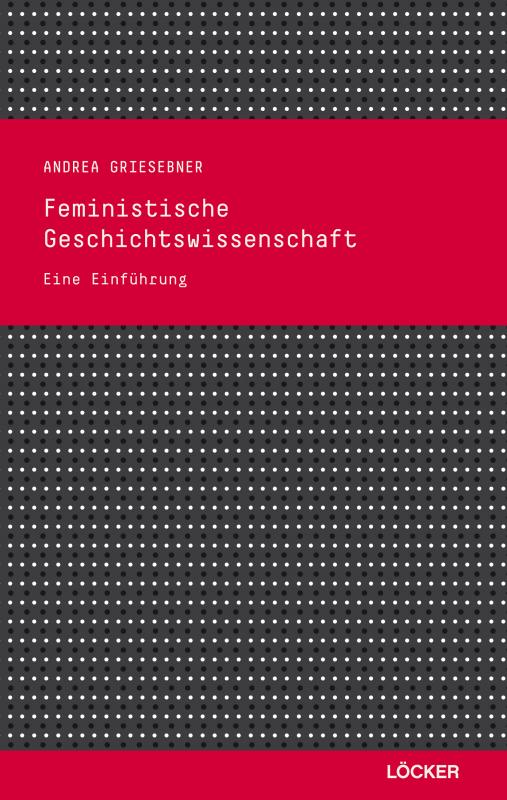 Cover-Bild Feministische Geschichtswissenschaft