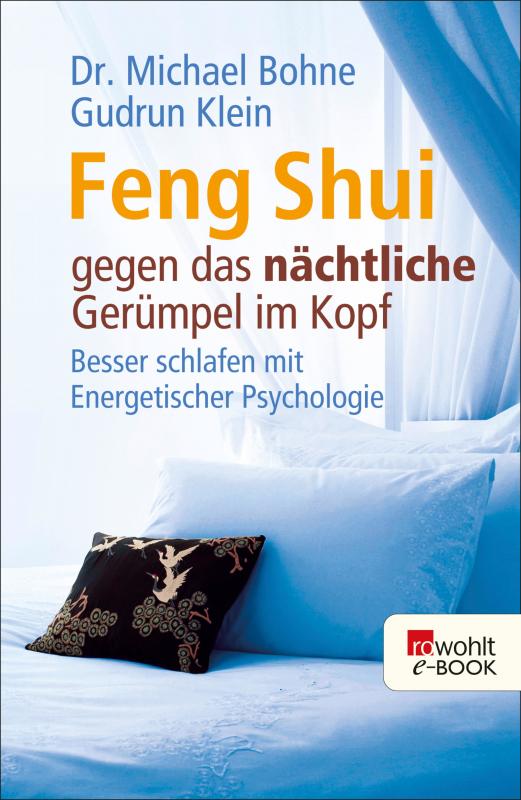 Cover-Bild Feng Shui gegen das nächtliche Gerümpel im Kopf