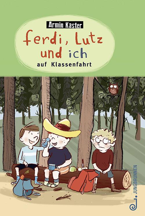 Cover-Bild Ferdi, Lutz und ich auf Klassenfahrt