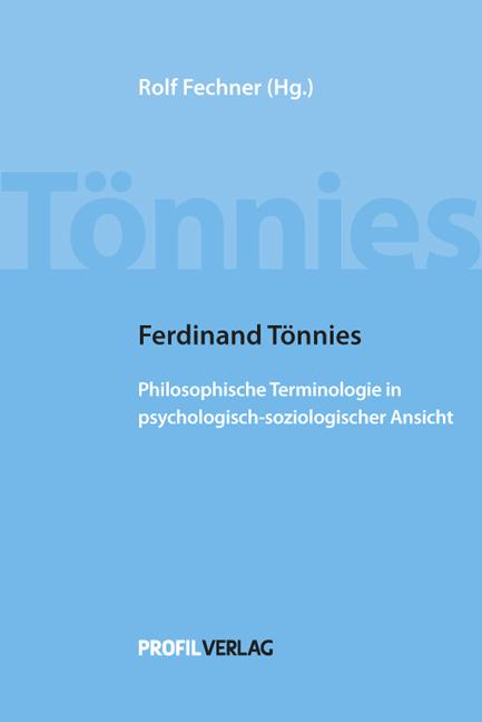 Cover-Bild Ferdinand Tönnies: Philosophische Terminologie in psychologisch-soziologischer Ansicht