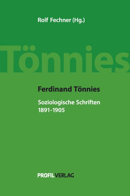 Cover-Bild Ferdinand Tönnies: Soziologische Schriften, 1891-1905