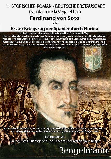 Cover-Bild Ferdinand von Soto oder Erster Kriegszug der Spanier durch Florida. Bibliophile Geschenkausgabe mit Reproduktionen ganzseitiger Kupferstiche aus dem 18. Jahrhundert.