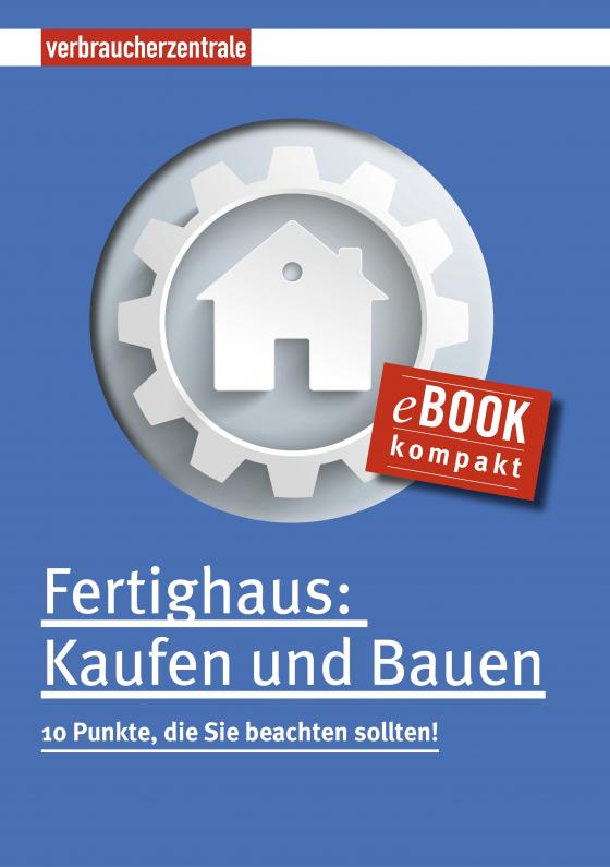 Cover-Bild Fertighaus: Kaufen und Bauen