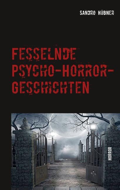 Cover-Bild Fesselnde Psycho-Horror-Geschichten