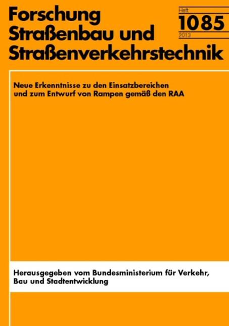 Cover-Bild Festlegung der Einsatzbereiche für die Rampentypen gemäß RAA unter Berücksichtigung der Zusammenhänge zwischen Verkehrsstärken und Geschwindigkeit sowie anhand der Verkehrssicherheit