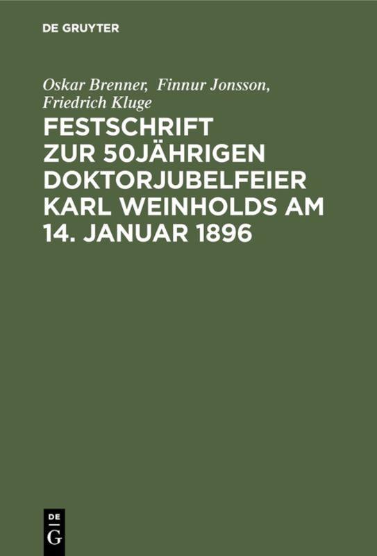Cover-Bild Festschrift zur 50jährigen Doktorjubelfeier Karl Weinholds am 14. Januar 1896