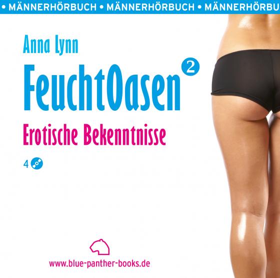 Cover-Bild Feuchtoasen 2 | Erotische Bekenntnisse | Erotik Audio Story | Erotisches Hörbuch Audio CD