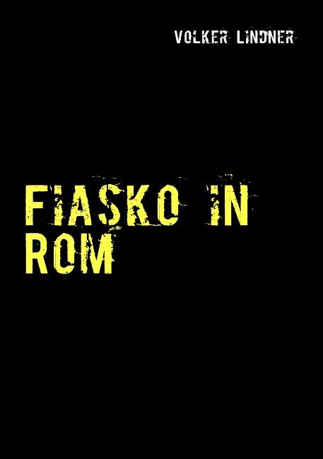 Cover-Bild Fiasko in Rom