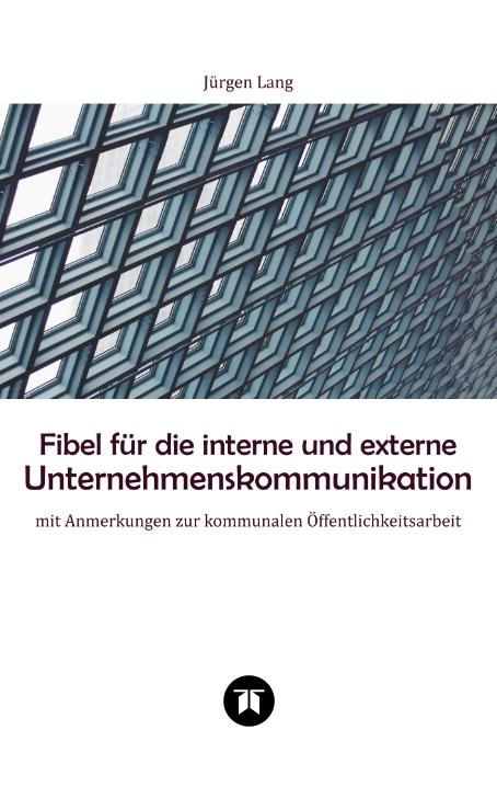 Cover-Bild Fibel für die interne und externe Unternehmenskommunikation