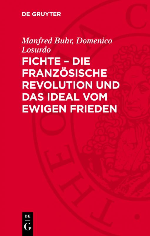 Cover-Bild Fichte – die Französische Revolution und das Ideal vom ewigen Frieden