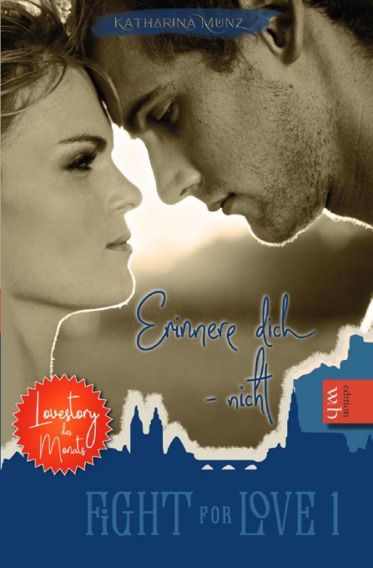 Cover-Bild Fight for Love / Erinnere dich - nicht