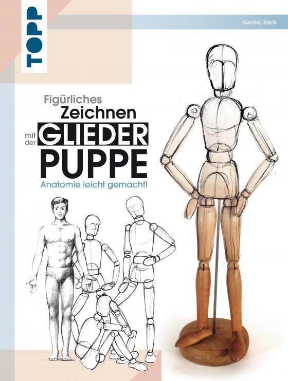 Cover-Bild Figürliches Zeichnen mit der Gliederpuppe