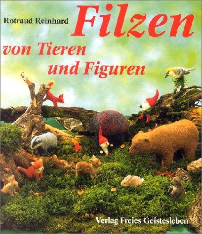 Cover-Bild Filzen von Tieren und Figuren