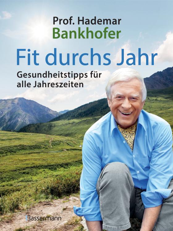 Cover-Bild Fit durchs Jahr. Gesundheitstipps für alle Jahreszeiten. Gesund bleiben und wieder werden