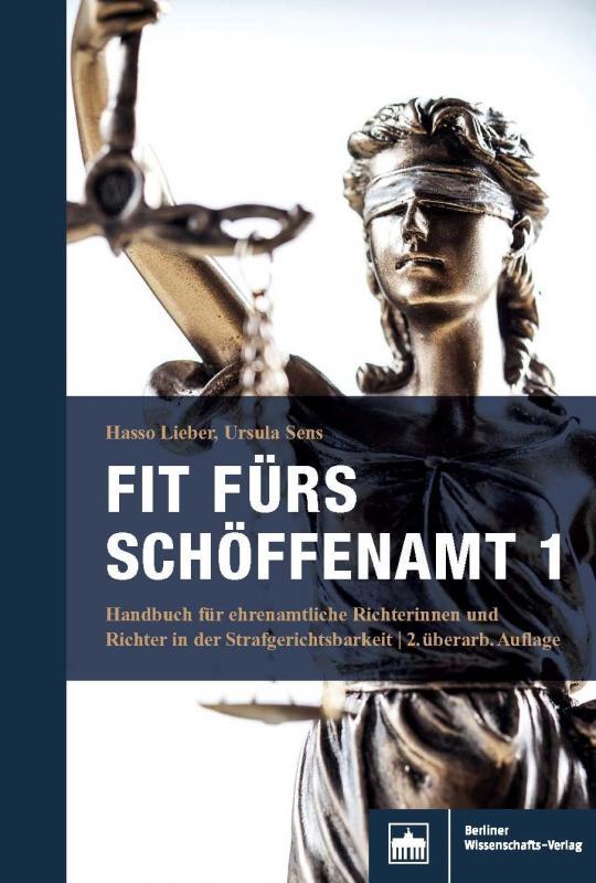 Cover-Bild Fit fürs Schöffenamt. Handbuch für ehrenamtliche Richterinnen und Richter in der Strafgerichtsbarkeit