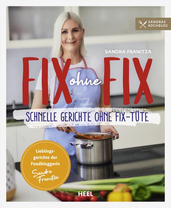 Cover-Bild Fix ohne Fix - Schnelle Gerichte ohne Fix-Tüte