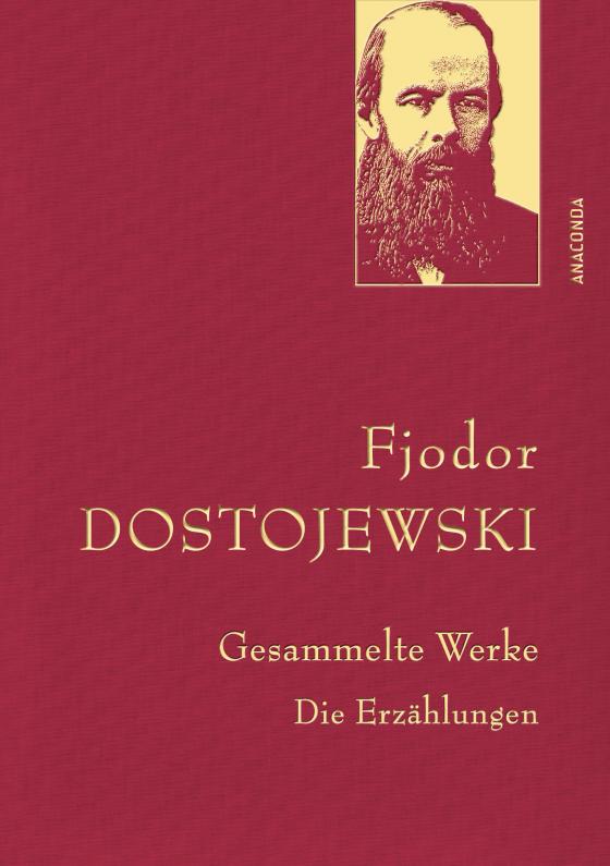 Cover-Bild Fjodor Dostojewski, Gesammelte Werke