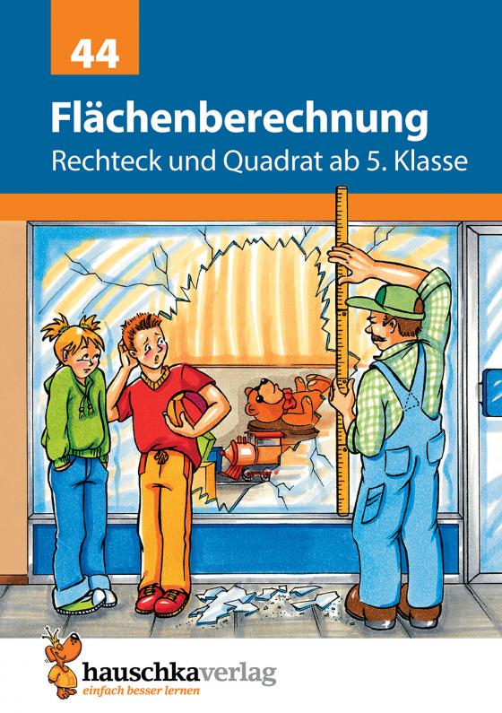 Cover-Bild Flächenberechnung - Umfang und Fläche von Rechteck und Quadrat ab 5. Klasse