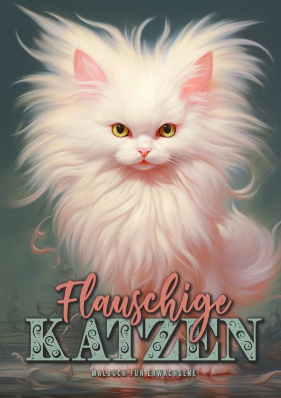 Cover-Bild Flauschige Katzen Malbuch für Erwachsene