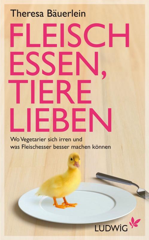 Cover-Bild Fleisch essen, Tiere lieben