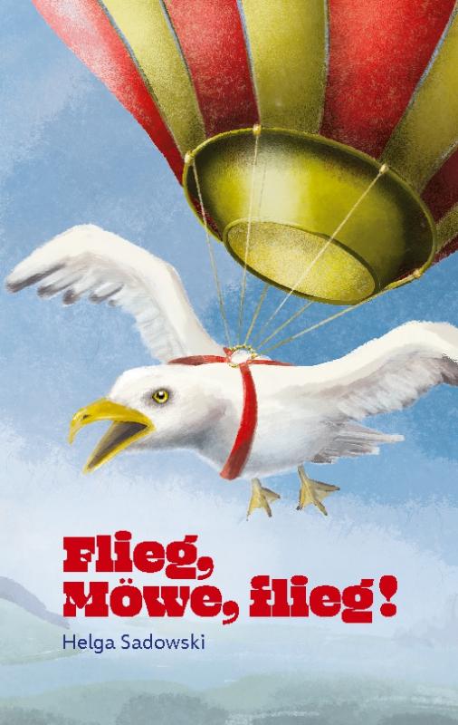 Cover-Bild Flieg Möwe flieg