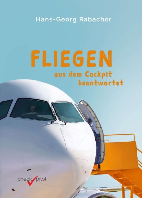 Cover-Bild Fliegen aus dem Cockpit beantwortet