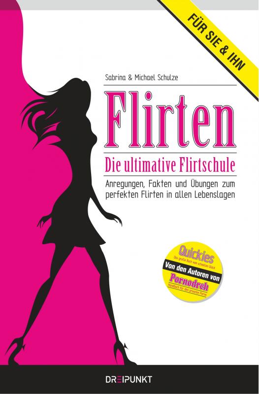 Cover-Bild Flirten - Die ultimative Flirtschule