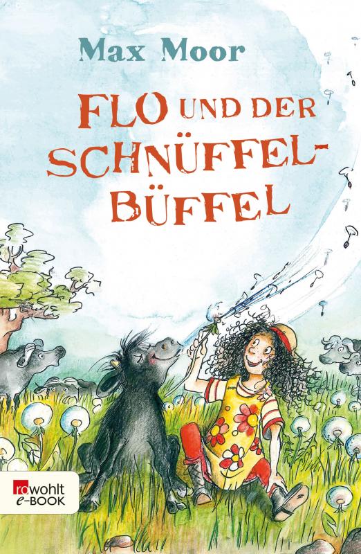 Cover-Bild Flo und der Schnüffel-Büffel