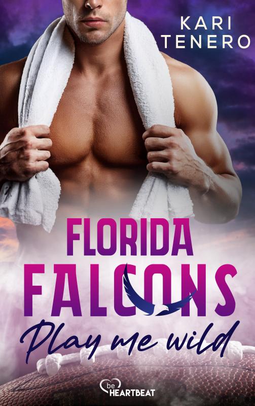 Cover-Bild Florida Falcons - Play me wild