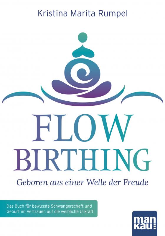 Cover-Bild FlowBirthing - Geboren aus einer Welle der Freude