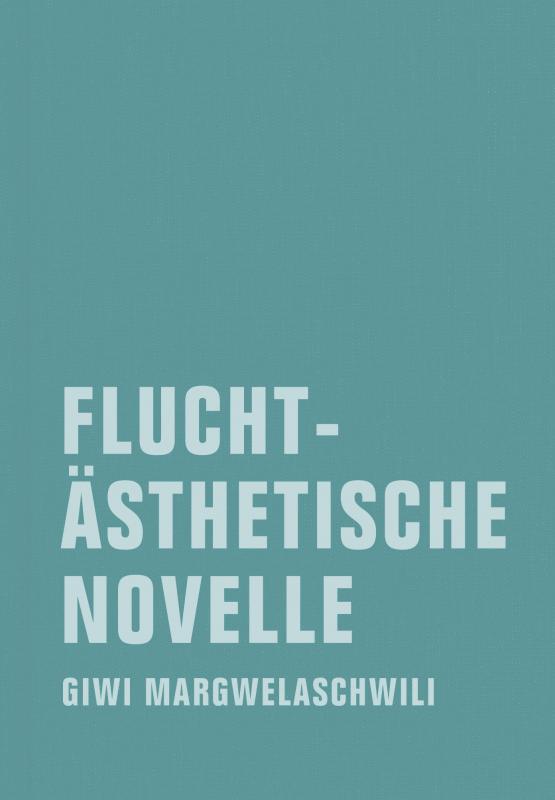 Cover-Bild Fluchtästhetische Novelle