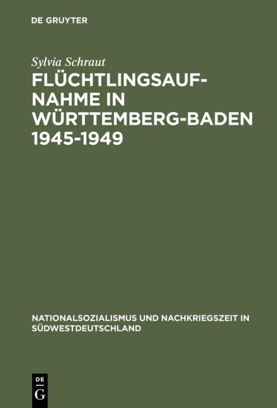 Cover-Bild Flüchtlingsaufnahme in Württemberg-Baden 1945–1949