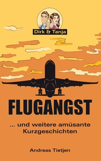 Cover-Bild Flugangst ... und weitere amüsante Kurzgeschichten