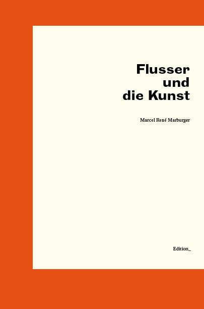 Cover-Bild Flusser und die Kunst