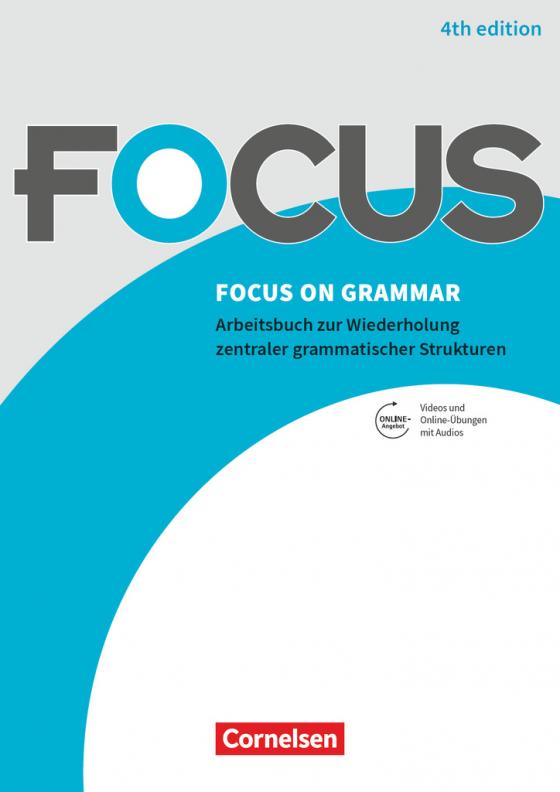 Cover-Bild Focus on Grammar - Arbeitsbuch zur Wiederholung zentraler grammatischer Strukturen - Ausgabe 2019 (4th Edition) - B1/B2