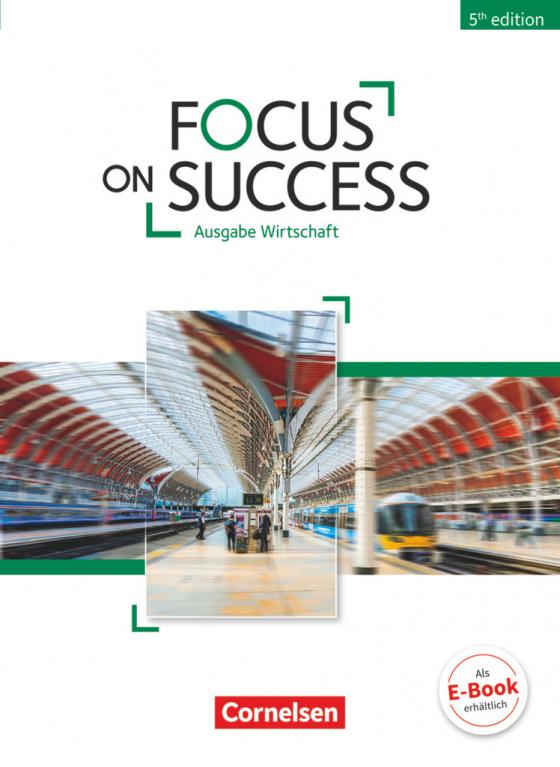 Cover-Bild Focus on Success - 5th Edition - Wirtschaft - B1/B2