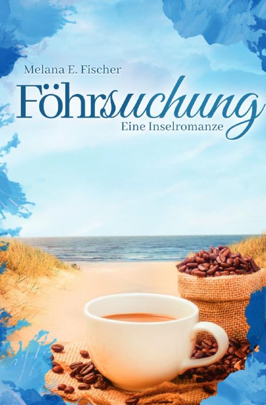 Cover-Bild Föhr Reihe / Föhrsuchung Eine Inselromanze