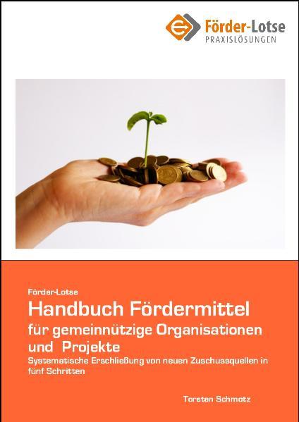 Cover-Bild Förder-Lotse Handbuch Fördermittel für gemeinnützige Projekte und Organisationen